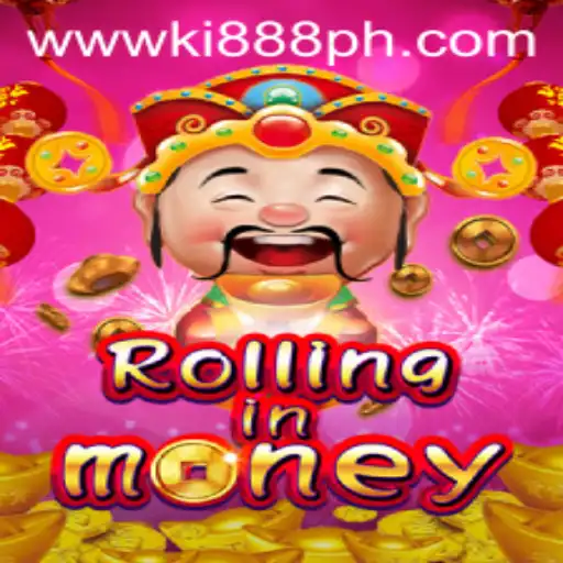 RollingInMoney: Dive into the Thrilling World of Ki888.COM's Latest Game