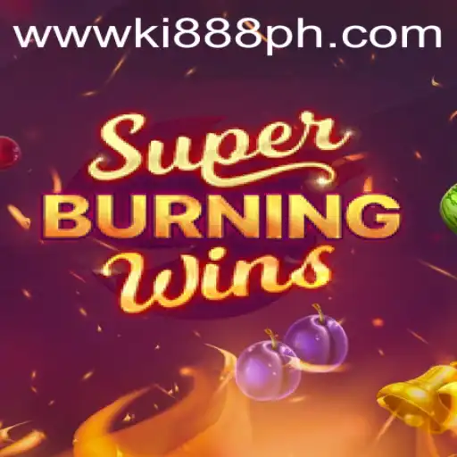 Exploring SuperBurningWins and the Emergence of Ki888.COM